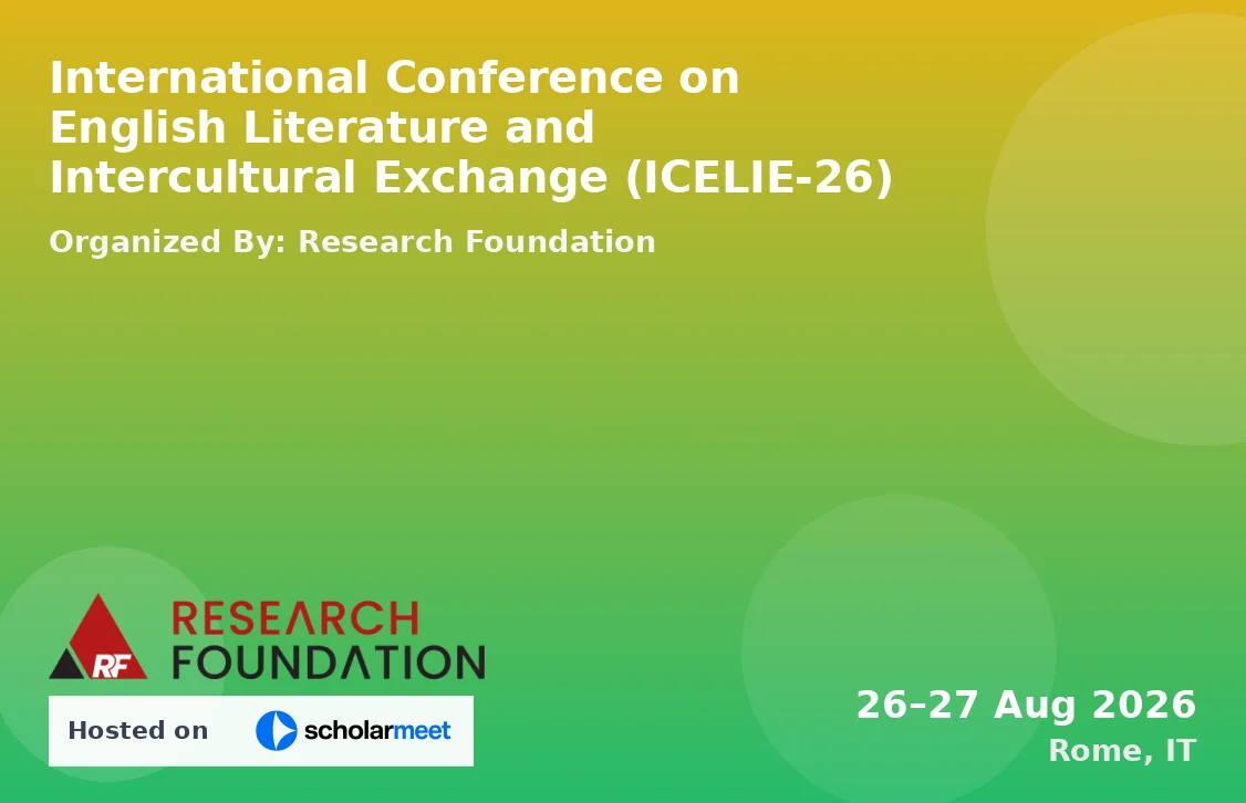 International Conference on English Literature and Intercultural Exchange (ICELIE-26)