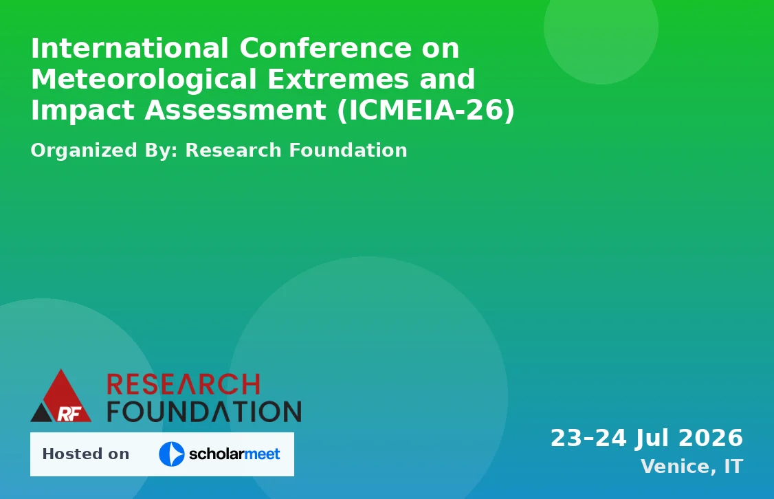 International Conference on Meteorological Extremes and Impact Assessment (ICMEIA-26)