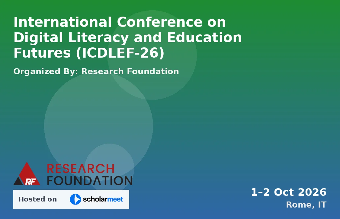 International Conference on Digital Literacy and Education Futures (ICDLEF-26)
