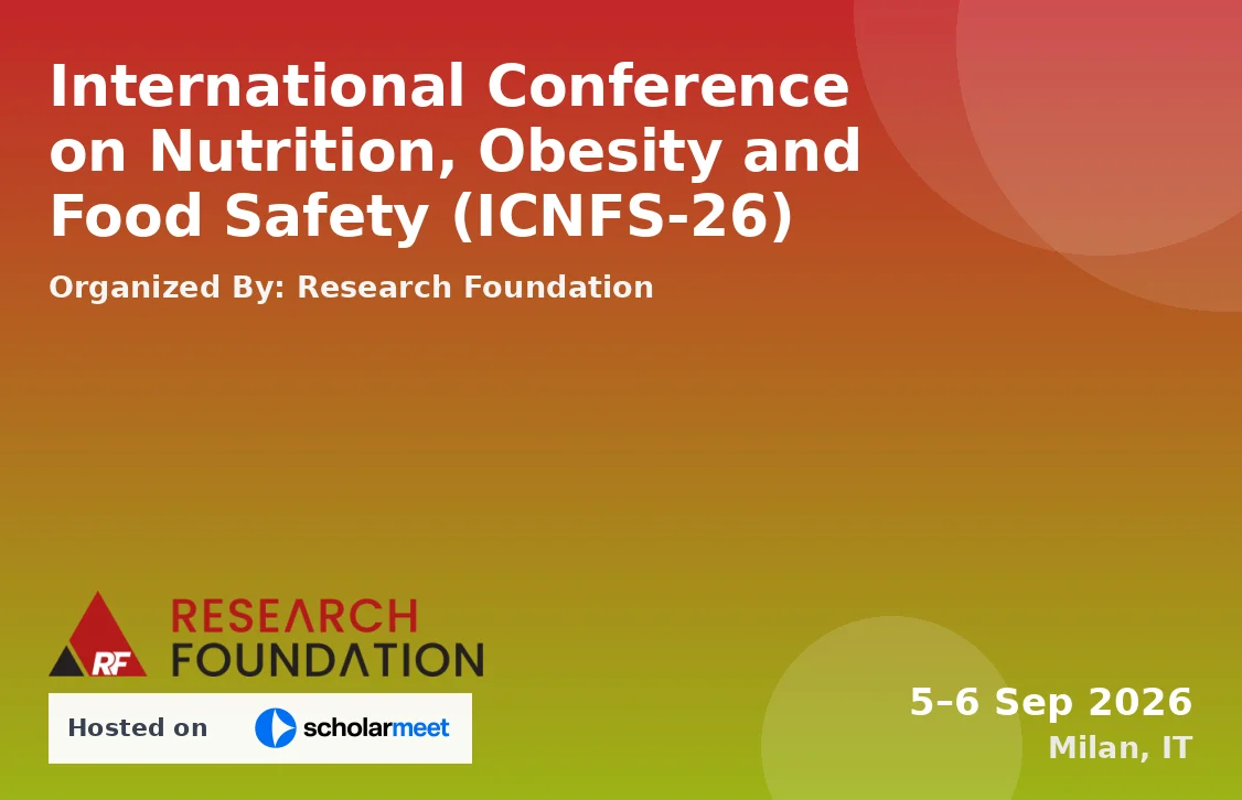 International Conference on Nutrition, Obesity and Food Safety (ICNFS-26)