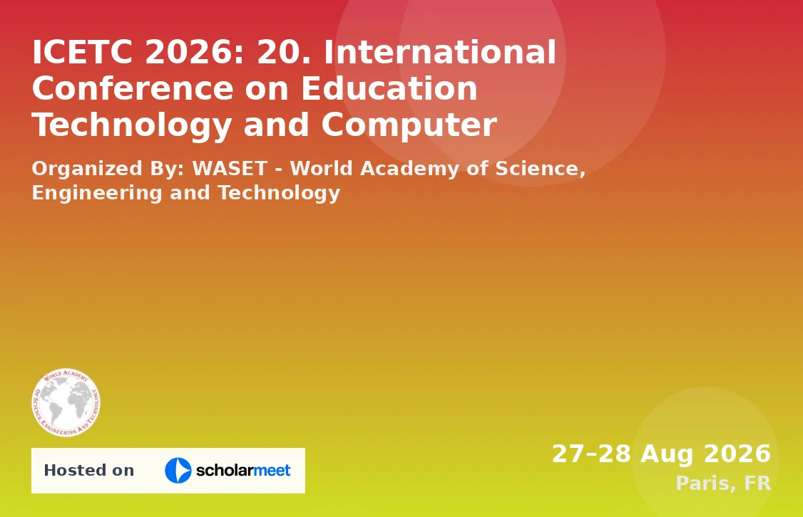 ICETC 2026: 20. International Conference on Education Technology and Computer