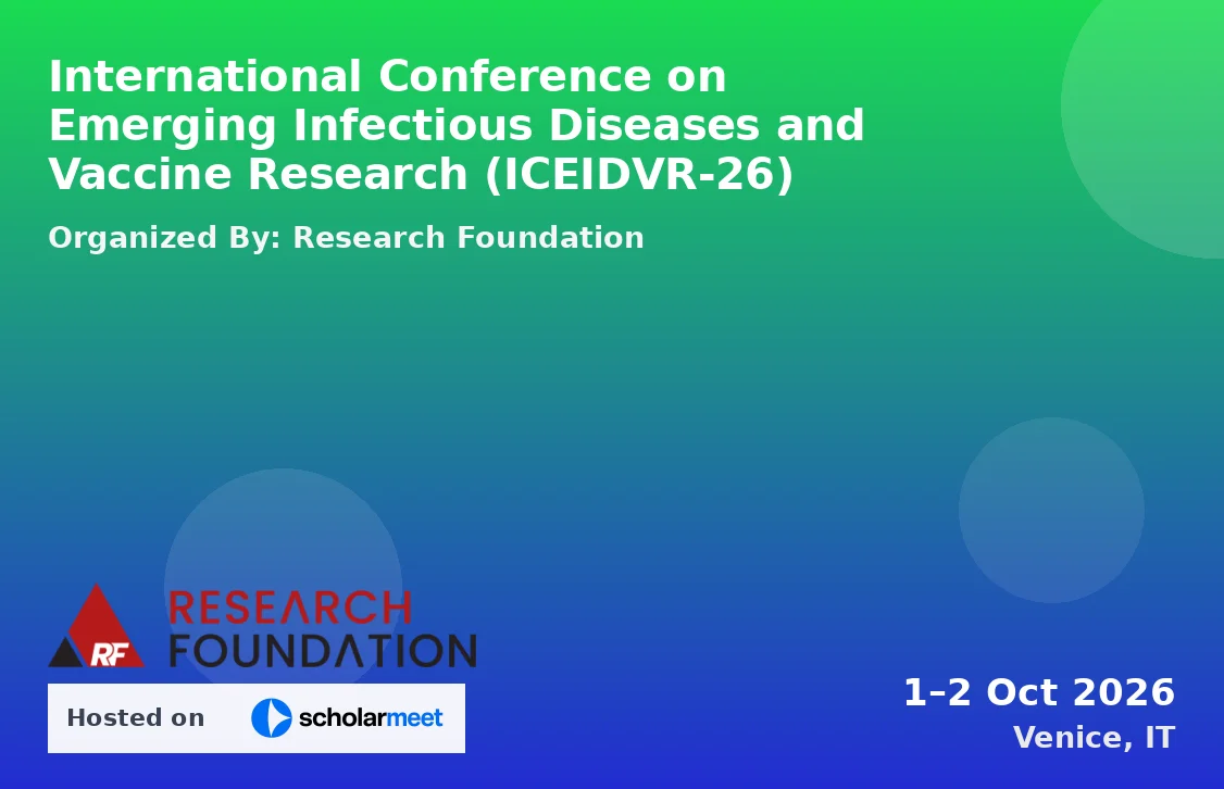 International Conference on Emerging Infectious Diseases and Vaccine Research (ICEIDVR-26)