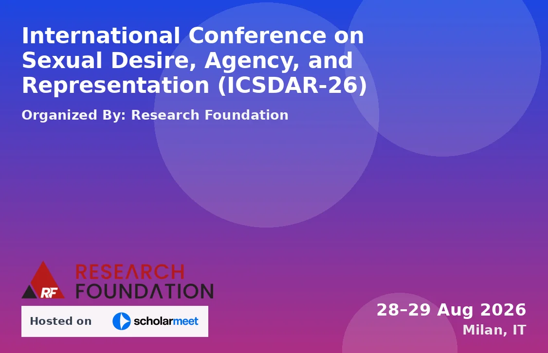 International Conference on Sexual Desire, Agency, and Representation (ICSDAR-26)
