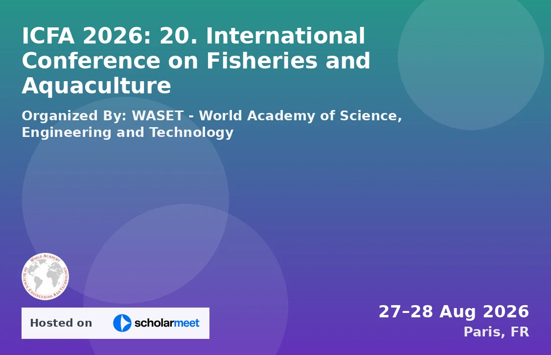 ICFA 2026: 20. International Conference on Fisheries and Aquaculture