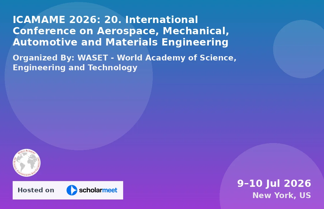 ICAMAME 2026: 20. International Conference on Aerospace, Mechanical, Automotive and Materials Engineering