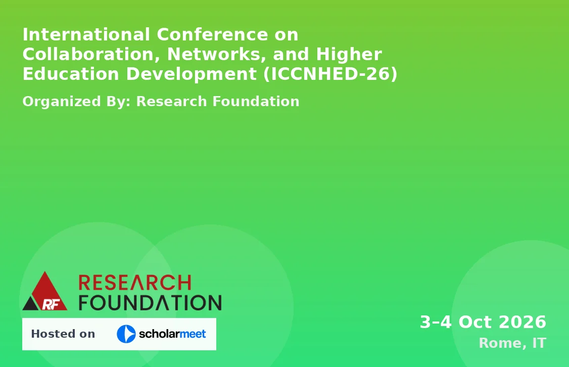 International Conference on Collaboration, Networks, and Higher Education Development (ICCNHED-26)