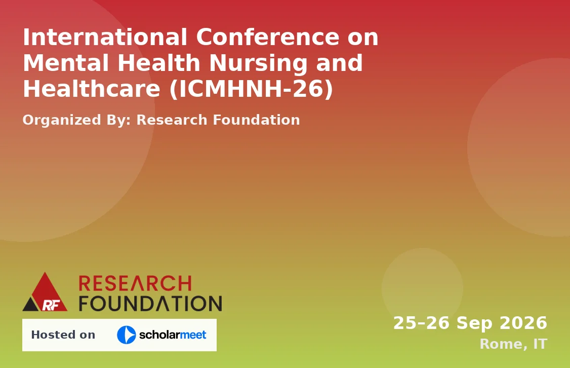 International Conference on Mental Health Nursing and Healthcare (ICMHNH-26)