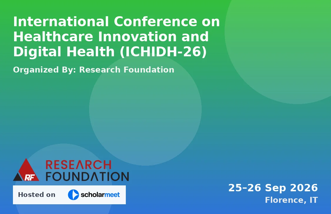 International Conference on Healthcare Innovation and Digital Health (ICHIDH-26)