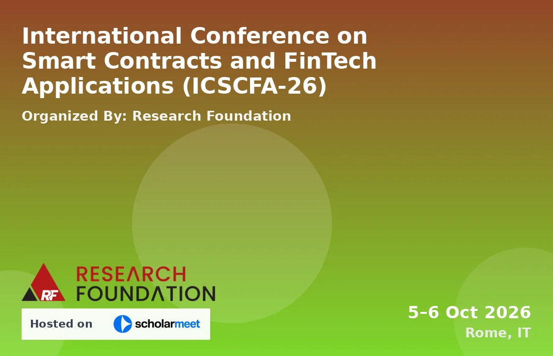 International Conference on Smart Contracts and FinTech Applications (ICSCFA-26)