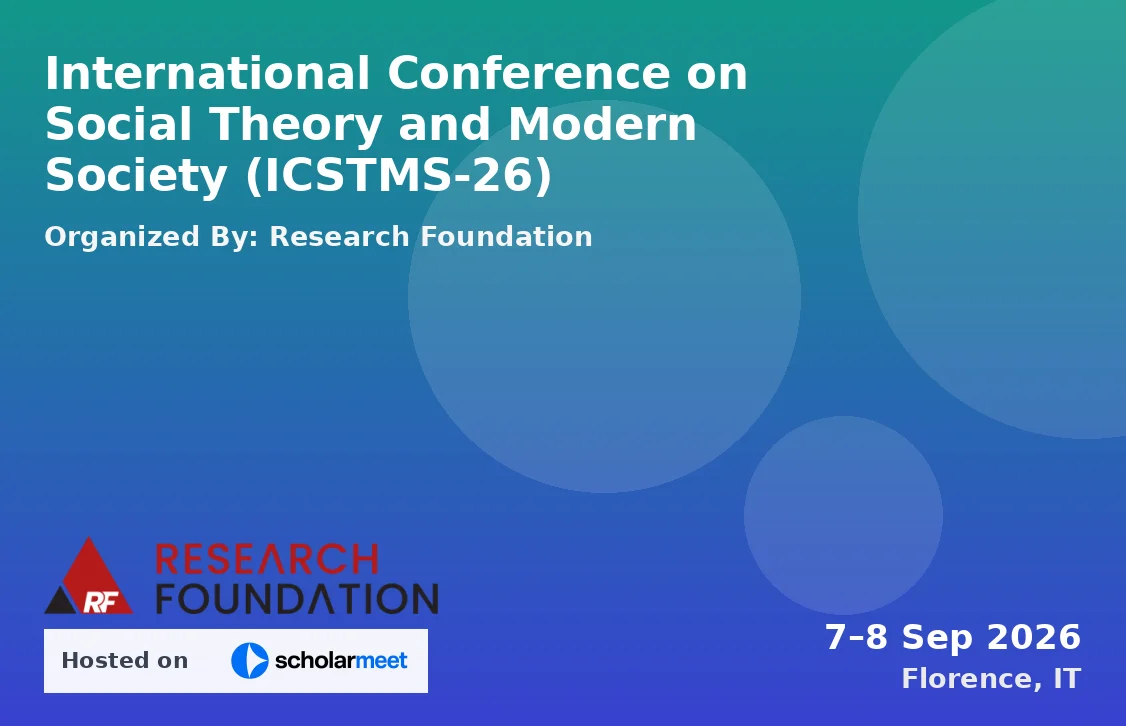 International Conference on Social Theory and Modern Society (ICSTMS-26)