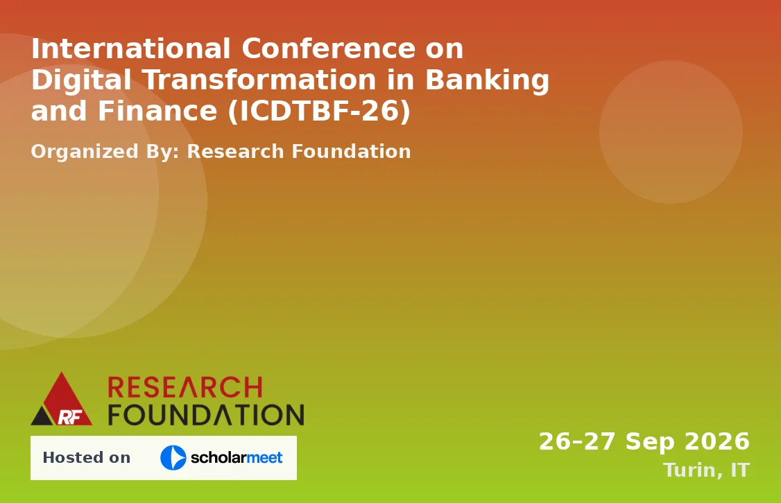 International Conference on Digital Transformation in Banking and Finance (ICDTBF-26)