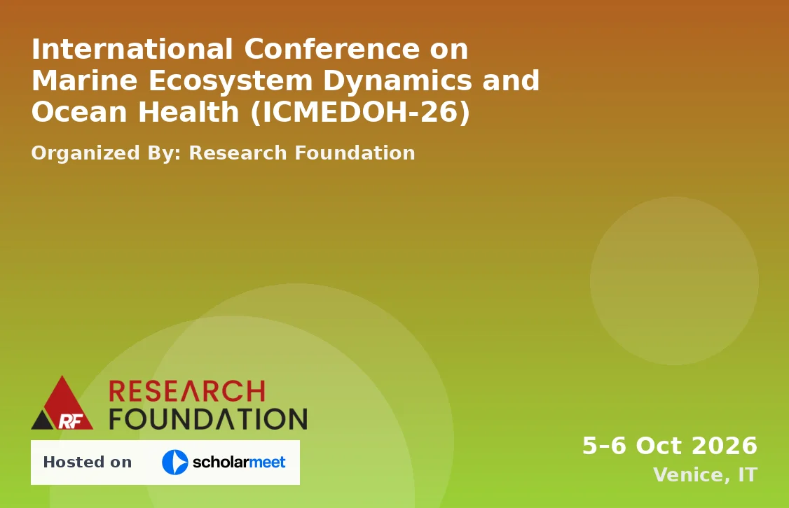 International Conference on Marine Ecosystem Dynamics and Ocean Health (ICMEDOH-26)