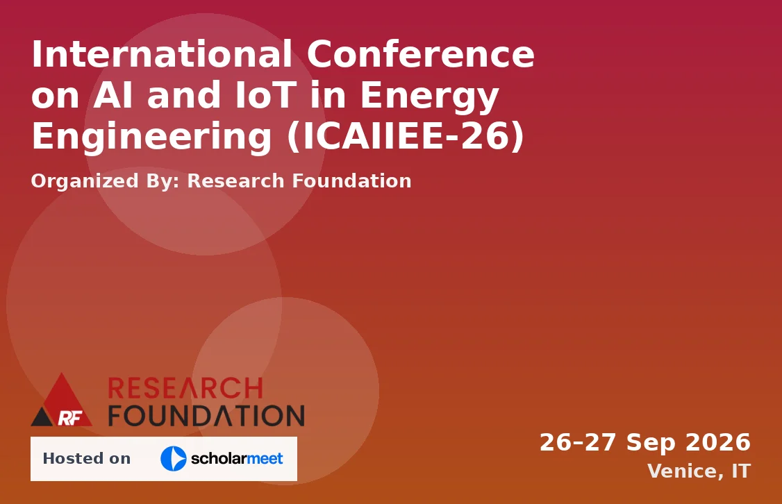 International Conference on AI and IoT in Energy Engineering (ICAIIEE-26)