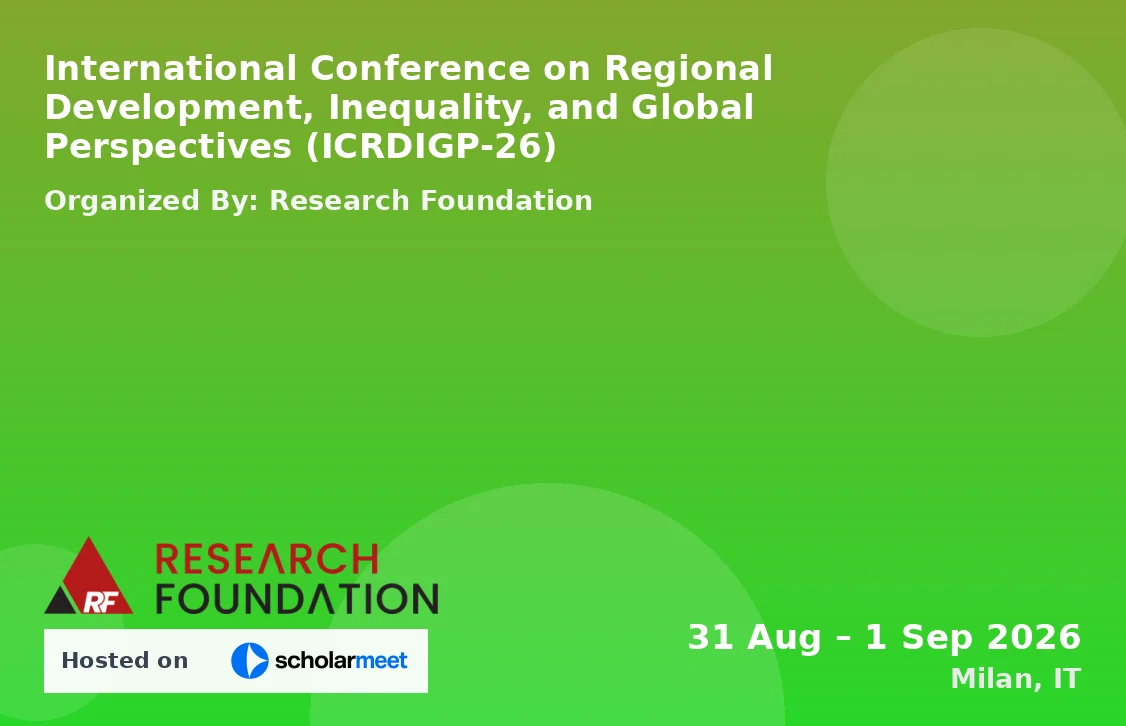 International Conference on Regional Development, Inequality, and Global Perspectives (ICRDIGP-26)