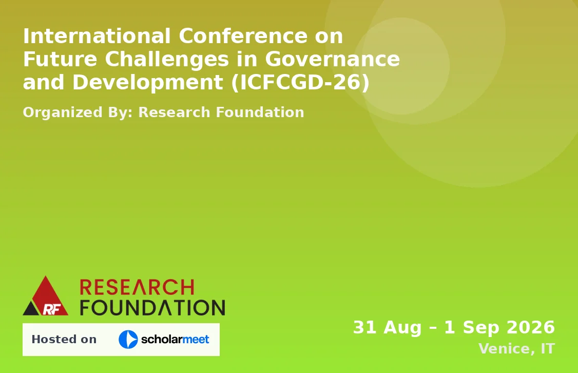 International Conference on Future Challenges in Governance and Development (ICFCGD-26)