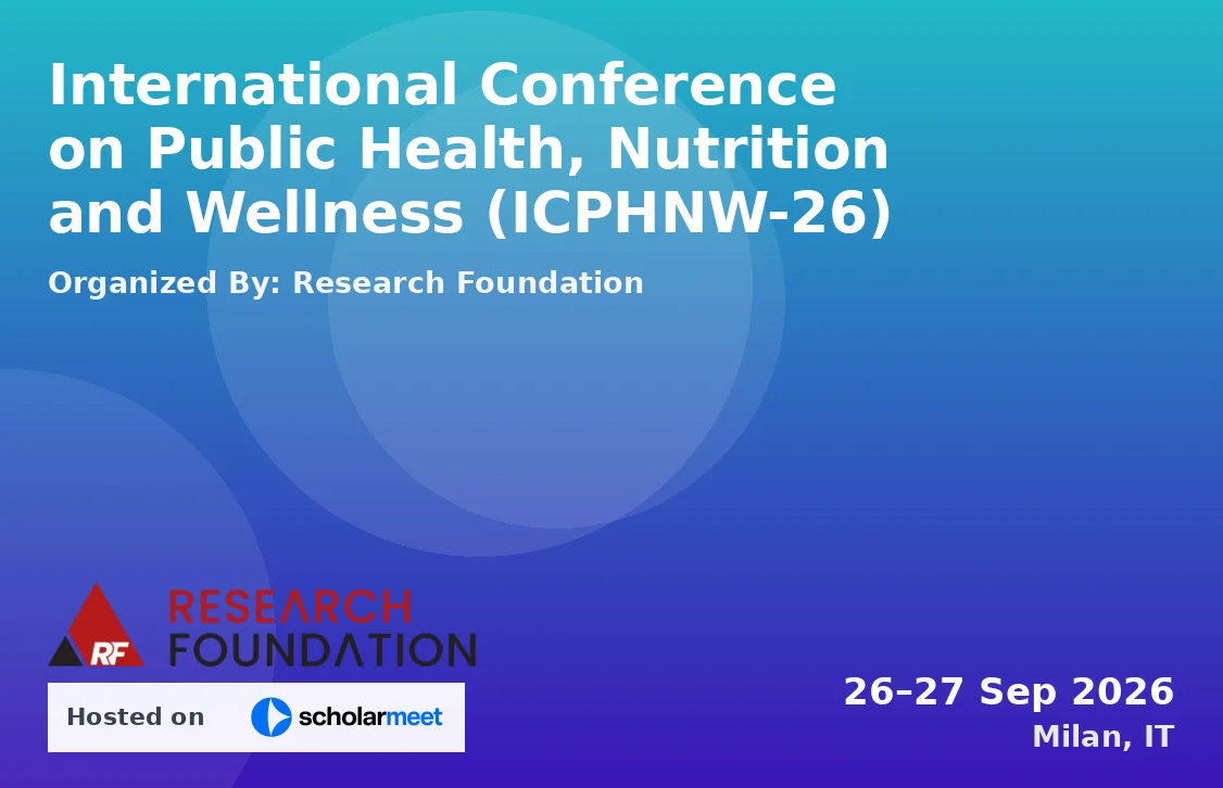 International Conference on Public Health, Nutrition and Wellness (ICPHNW-26)