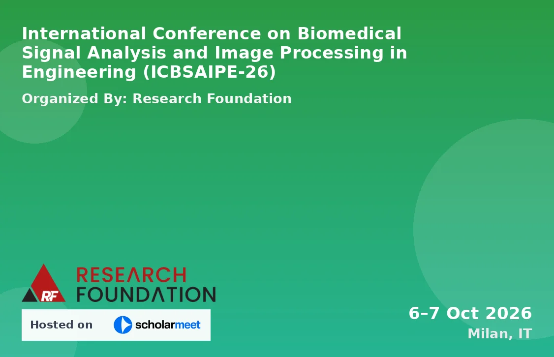 International Conference on Biomedical Signal Analysis and Image Processing in Engineering (ICBSAIPE-26)