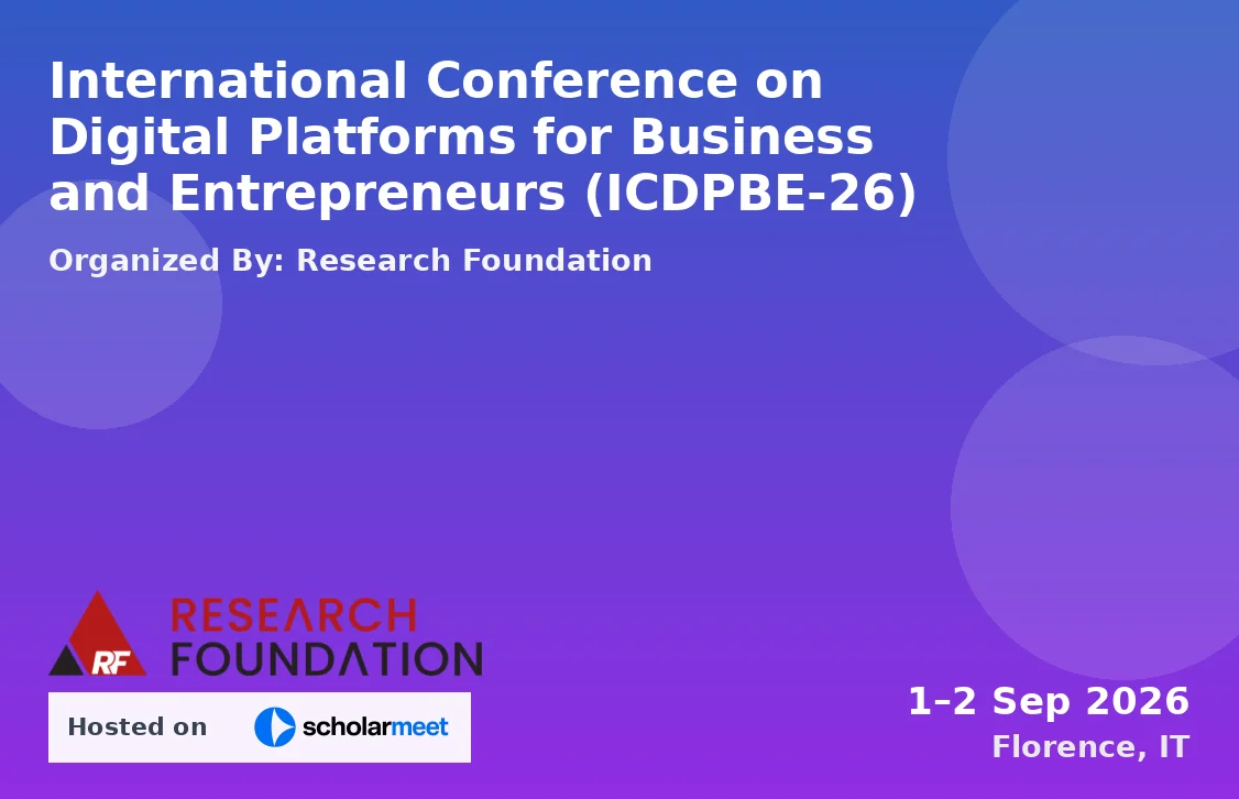 International Conference on Digital Platforms for Business and Entrepreneurs (ICDPBE-26)