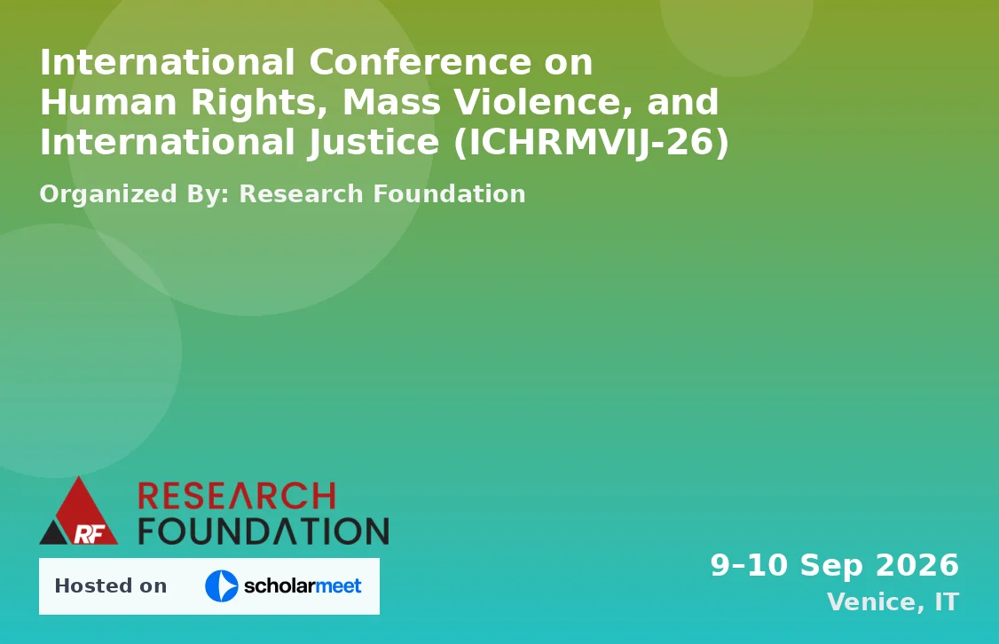 International Conference on Human Rights, Mass Violence, and International Justice (ICHRMVIJ-26)
