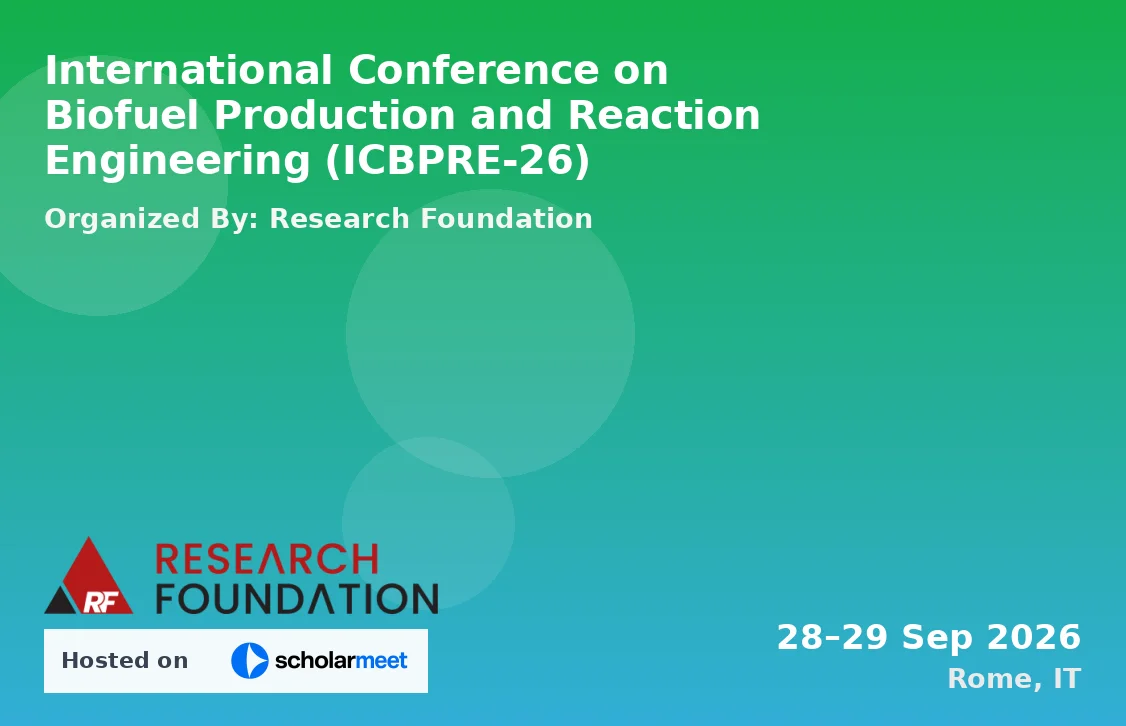 International Conference on Biofuel Production and Reaction Engineering (ICBPRE-26)