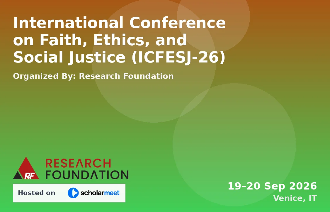 International Conference on Faith, Ethics, and Social Justice (ICFESJ-26)