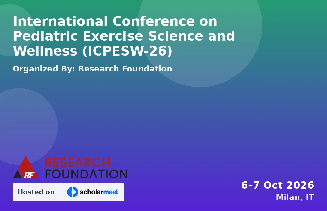 International Conference on Pediatric Exercise Science and Wellness (ICPESW-26)