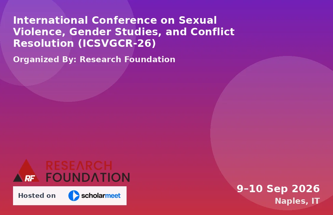 International Conference on Sexual Violence, Gender Studies, and Conflict Resolution (ICSVGCR-26)