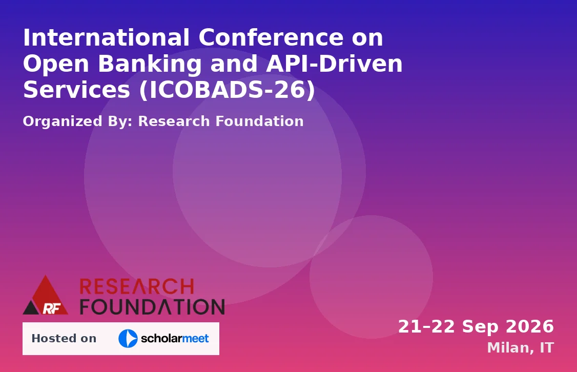 International Conference on Open Banking and API-Driven Services (ICOBADS-26)