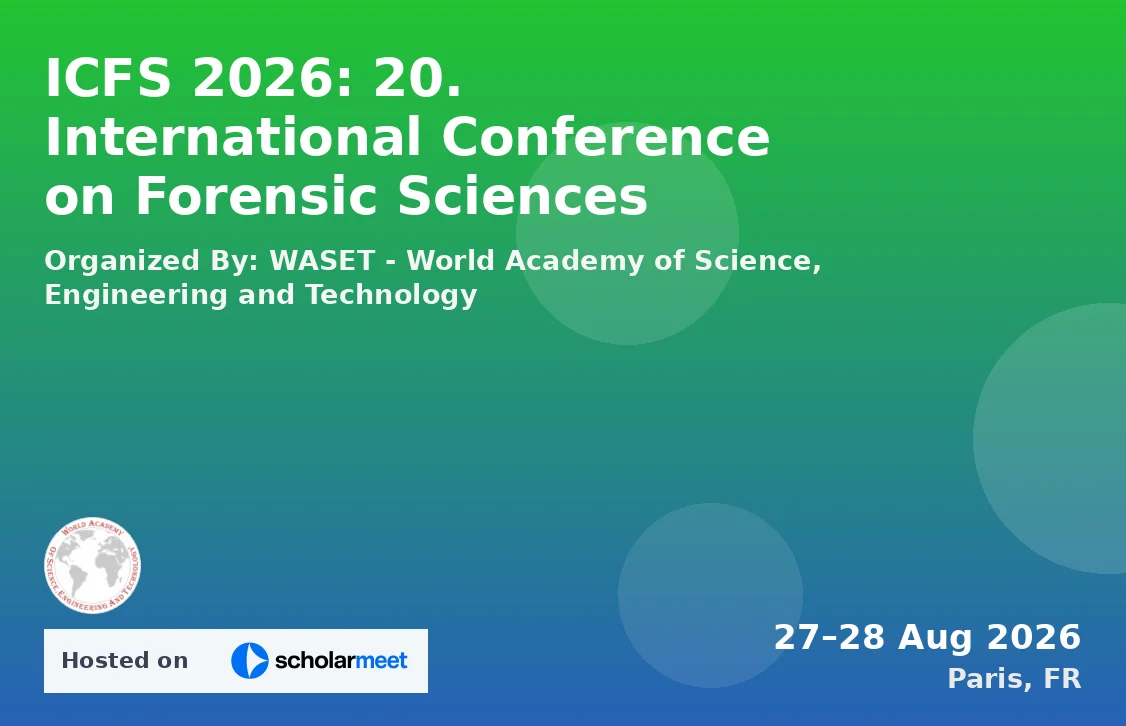 ICFS 2026: 20. International Conference on Forensic Sciences