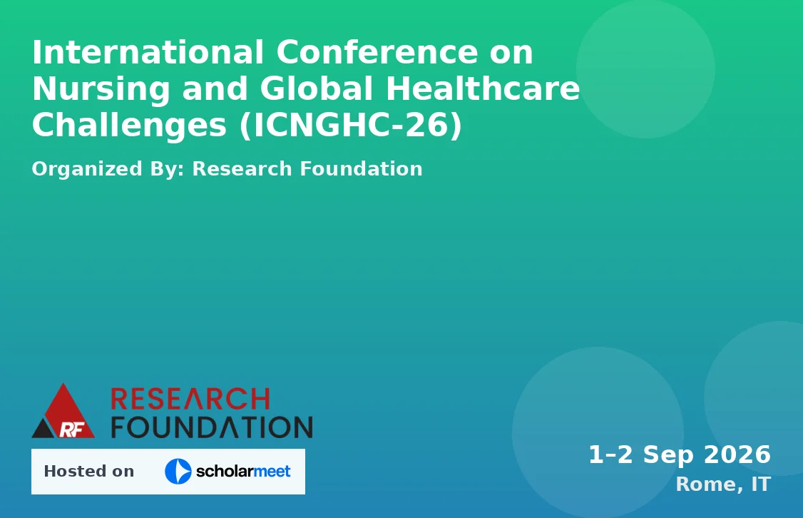 International Conference on Nursing and Global Healthcare Challenges (ICNGHC-26)