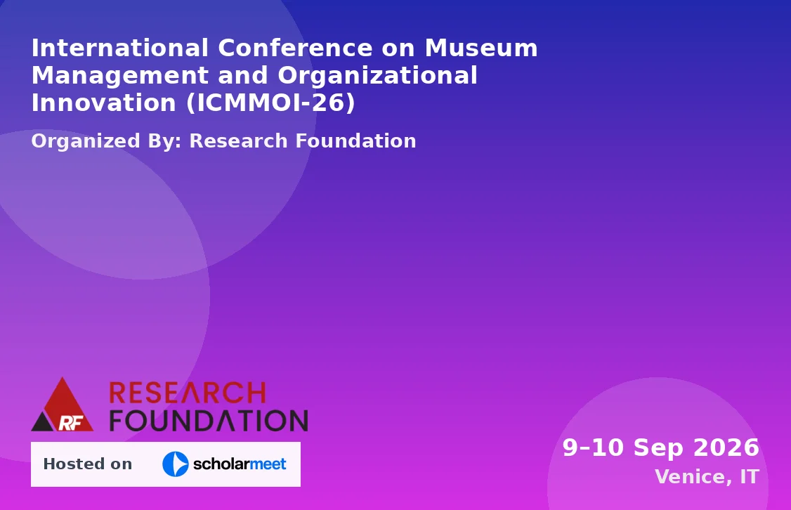 International Conference on Museum Management and Organizational Innovation (ICMMOI-26)