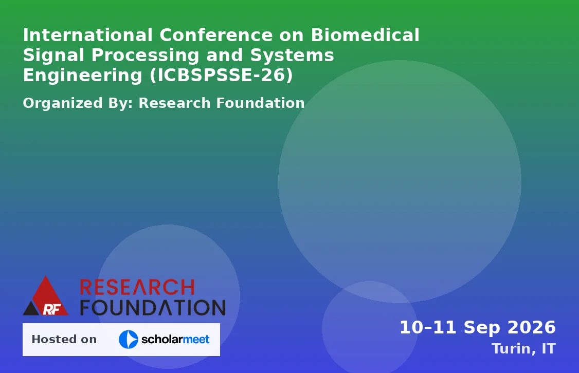 International Conference on Biomedical Signal Processing and Systems Engineering (ICBSPSSE-26)
