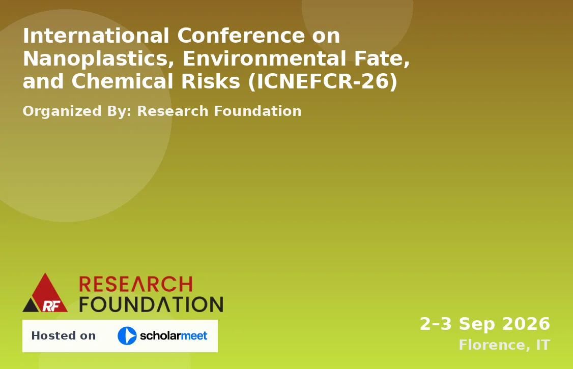 International Conference on Nanoplastics, Environmental Fate, and Chemical Risks (ICNEFCR-26)
