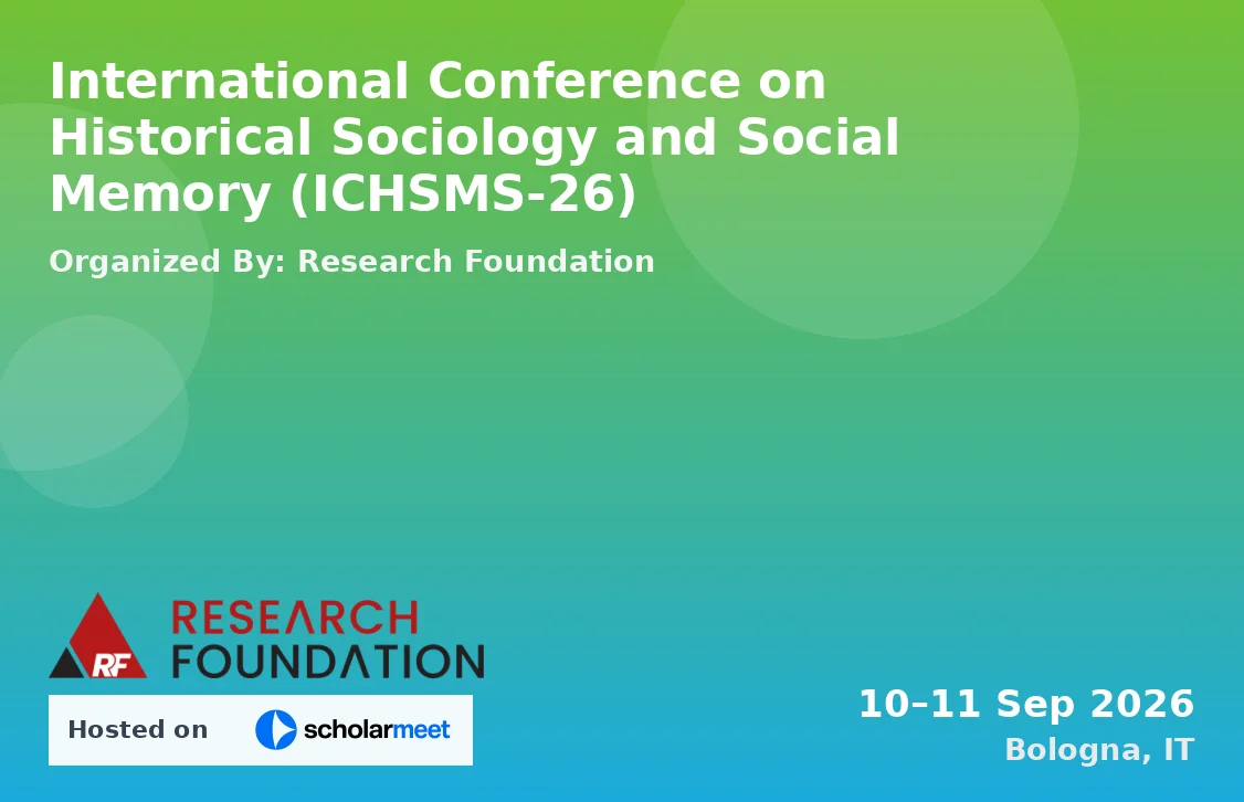 International Conference on Historical Sociology and Social Memory (ICHSMS-26)