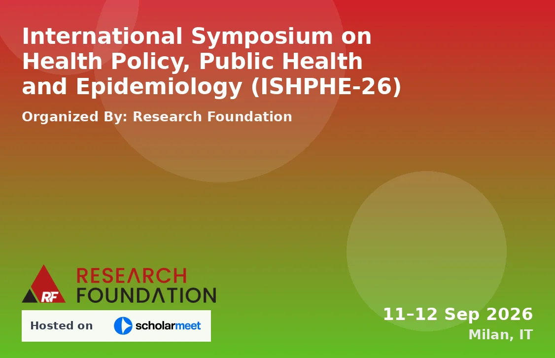 International Symposium on Health Policy, Public Health and Epidemiology (ISHPHE-26)