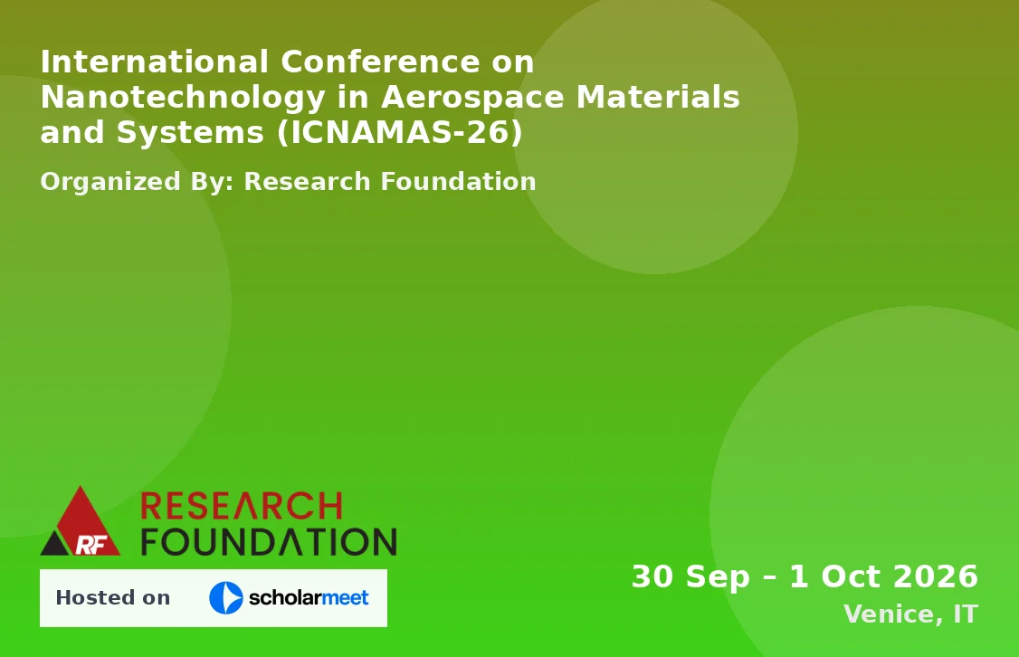 International Conference on Nanotechnology in Aerospace Materials and Systems (ICNAMAS-26)