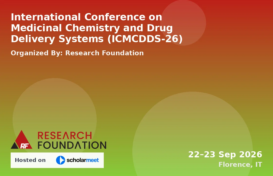 International Conference on Medicinal Chemistry and Drug Delivery Systems (ICMCDDS-26)