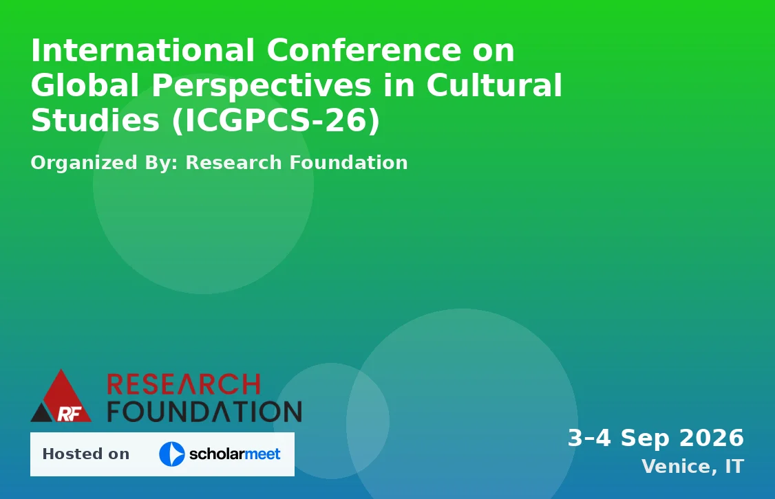 International Conference on Global Perspectives in Cultural Studies (ICGPCS-26)