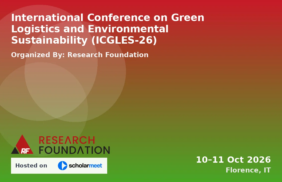International Conference on Green Logistics and Environmental Sustainability (ICGLES-26)