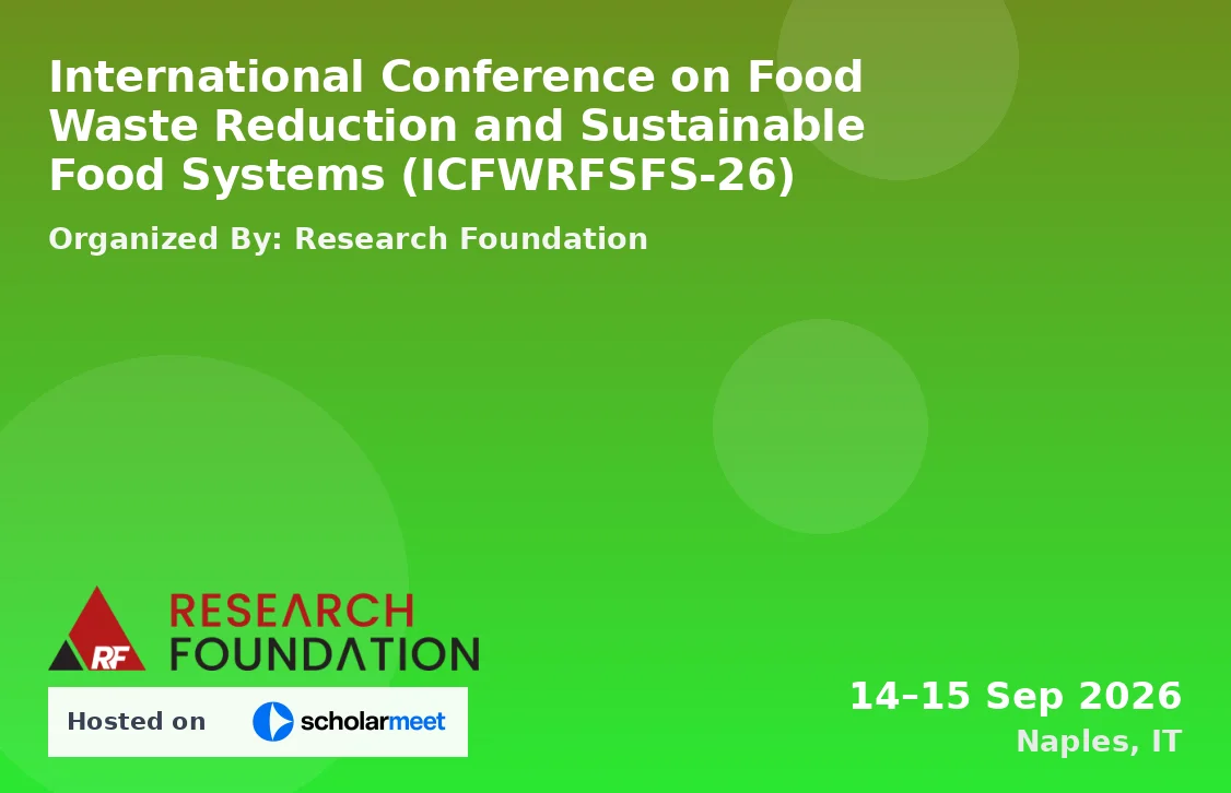 International Conference on Food Waste Reduction and Sustainable Food Systems (ICFWRFSFS-26)
