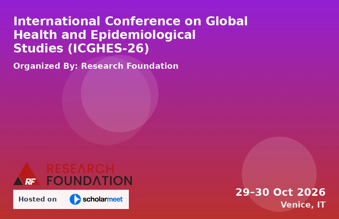 International Conference on Global Health and Epidemiological Studies (ICGHES-26)