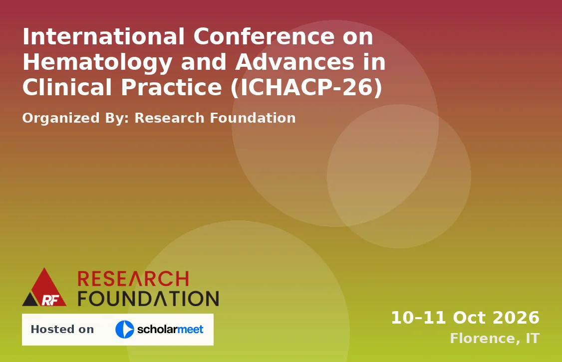 International Conference on Hematology and Advances in Clinical Practice (ICHACP-26)
