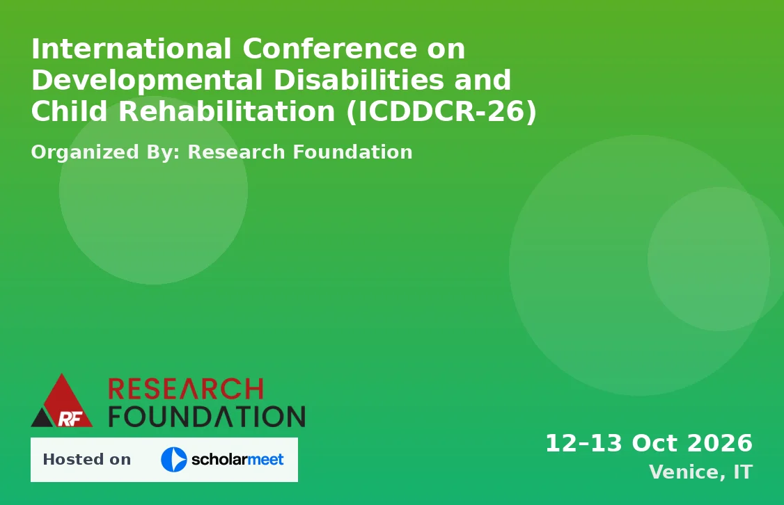 International Conference on Developmental Disabilities and Child Rehabilitation (ICDDCR-26)