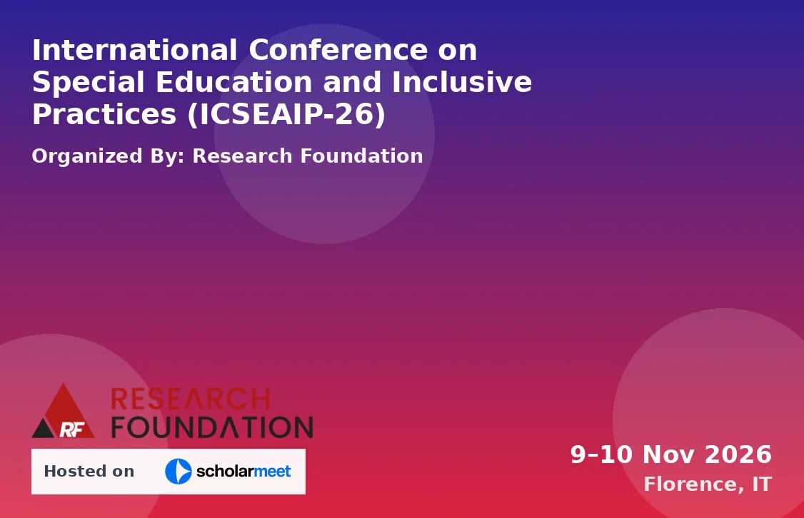 International Conference on Special Education and Inclusive Practices (ICSEAIP-26)