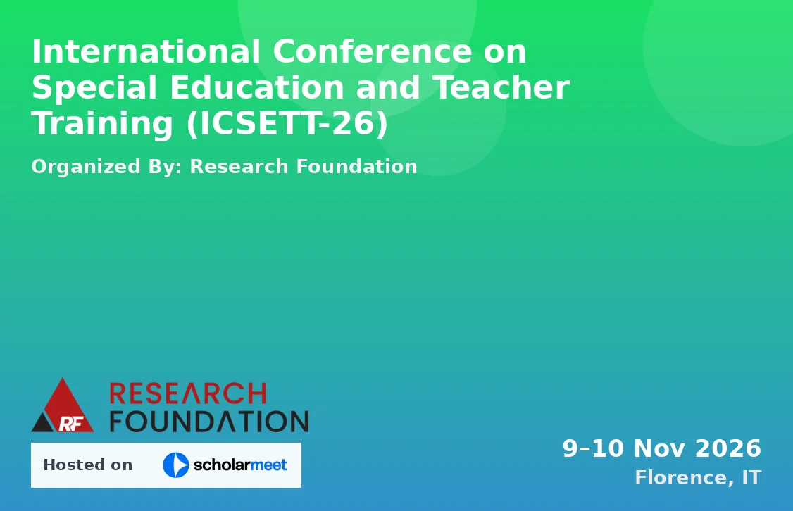 International Conference on Special Education and Teacher Training (ICSETT-26)