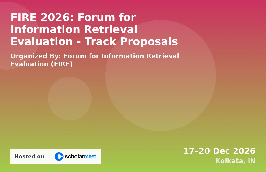 FIRE 2026: Forum for Information Retrieval Evaluation - Track Proposals