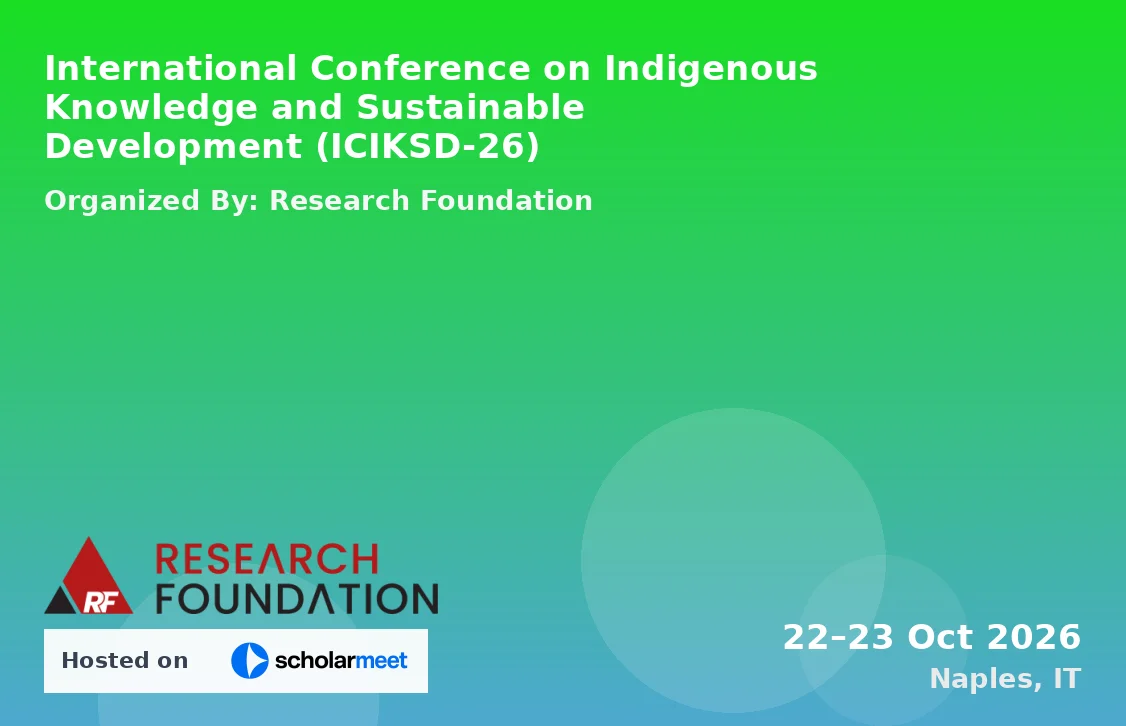 International Conference on Indigenous Knowledge and Sustainable Development (ICIKSD-26)