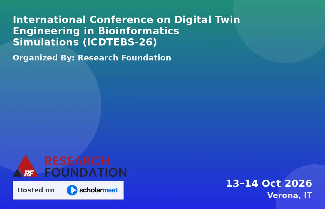 International Conference on Digital Twin Engineering in Bioinformatics Simulations (ICDTEBS-26)