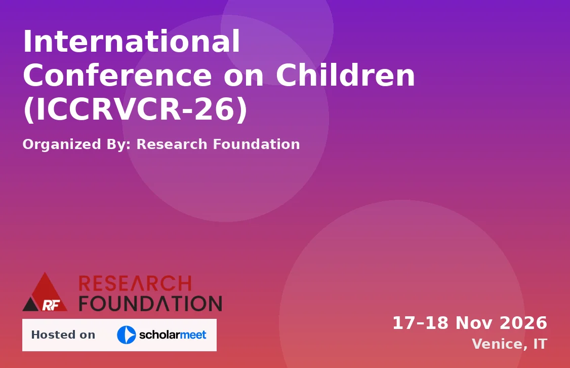 International Conference on Children (ICCRVCR-26)