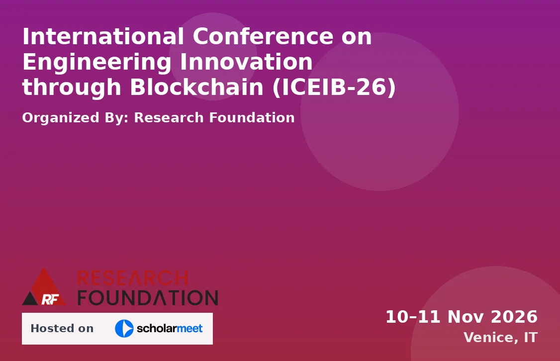 International Conference on Engineering Innovation through Blockchain (ICEIB-26)